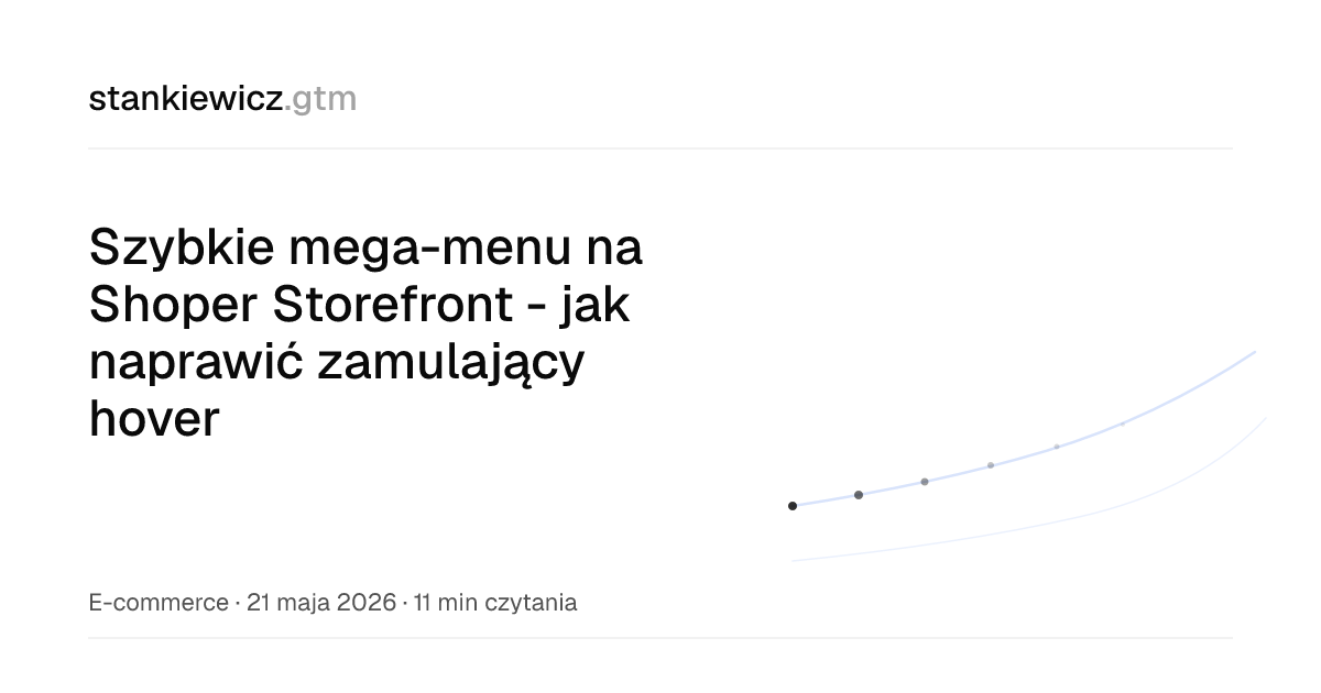 Szybkie mega-menu na Shoper Storefront - jak naprawić zamulający hover